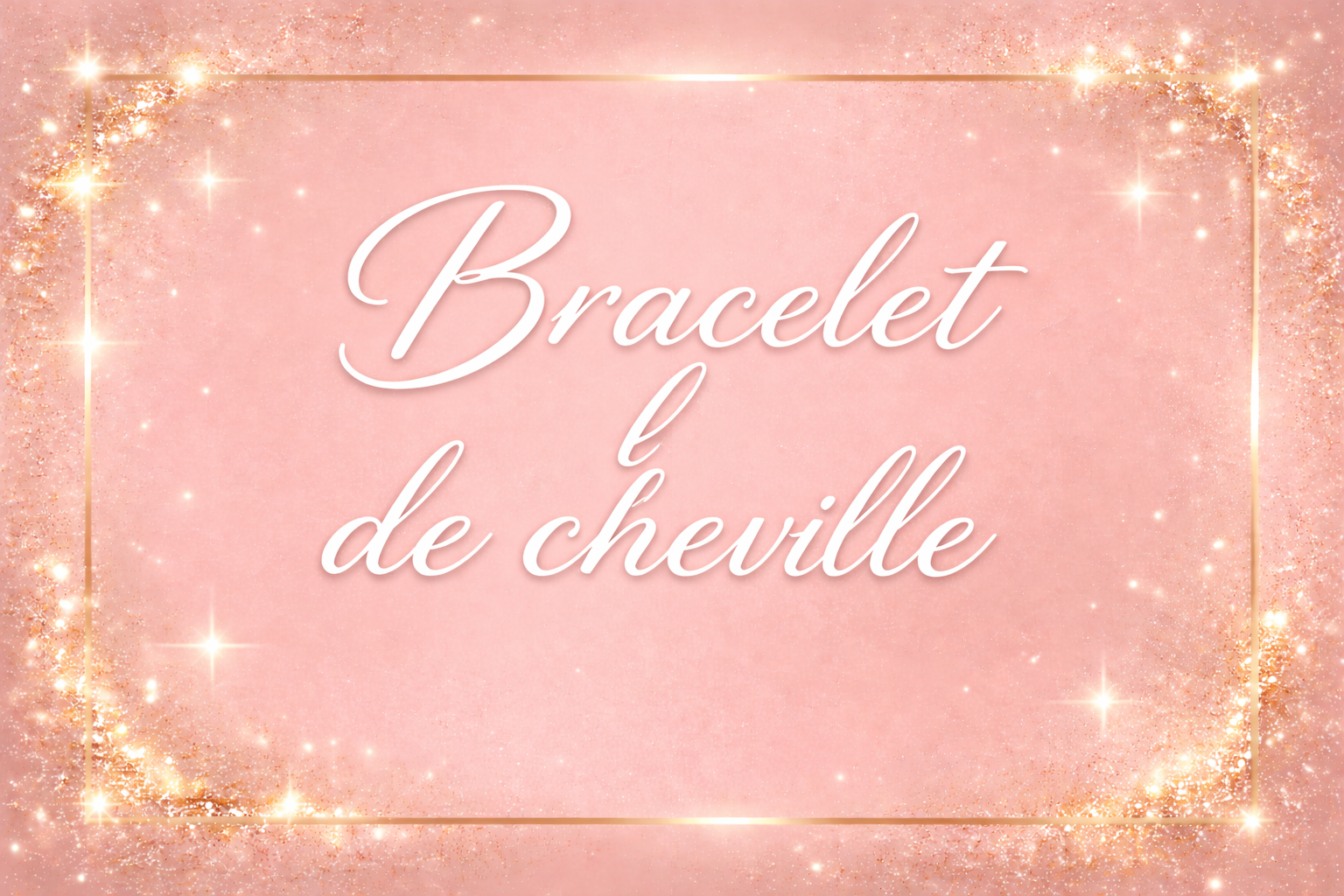 Bracelet de cheville