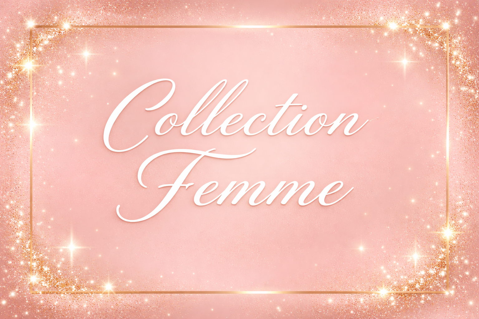 Collection Femme